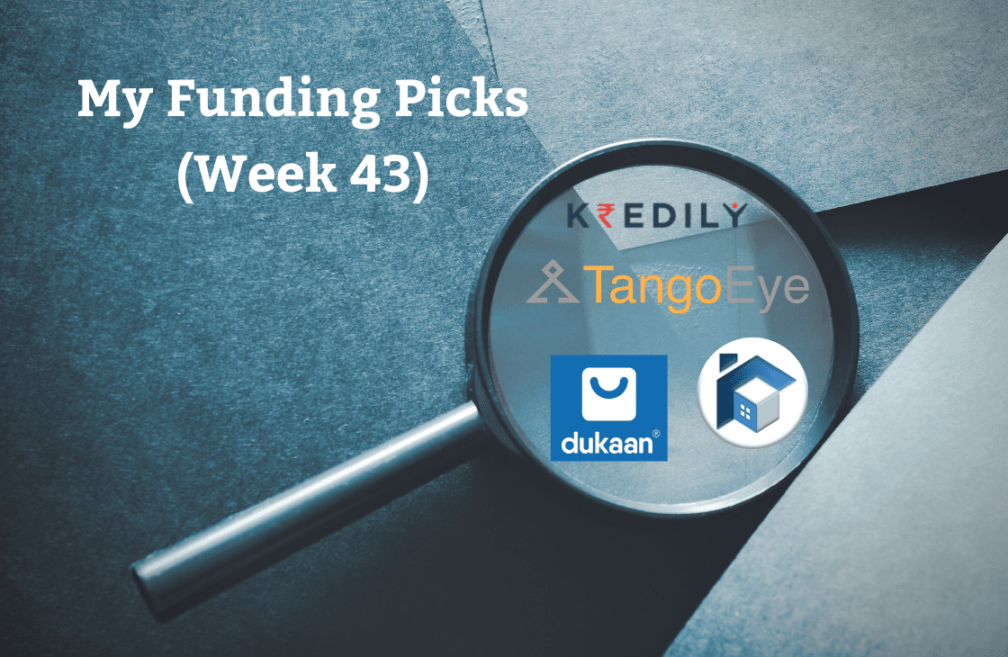 Funding picks from last week, Kredily, Tango Eye, Dukaan, Renewate